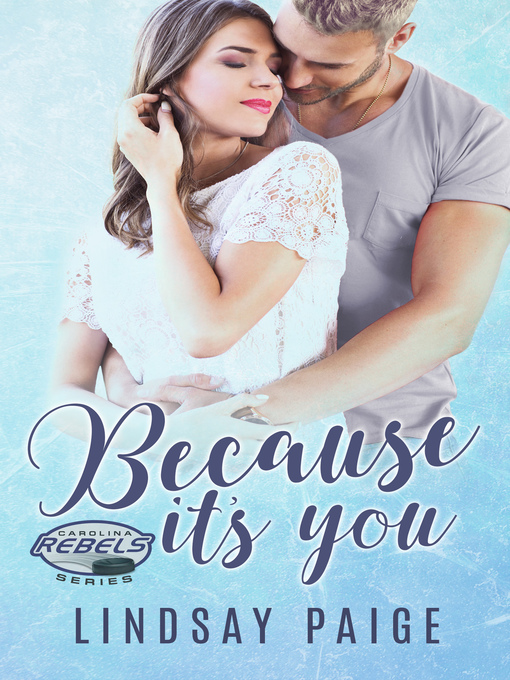 Title details for Because It's You by Lindsay Paige - Available